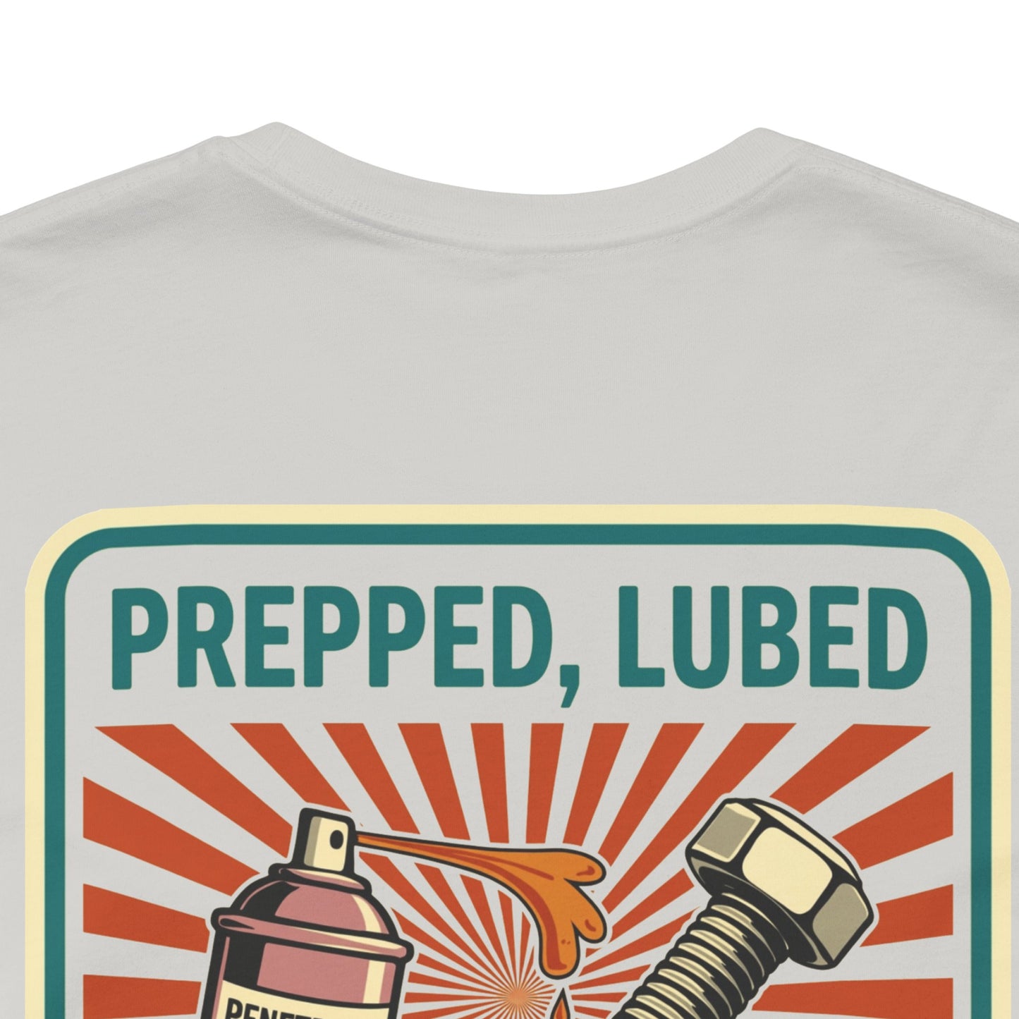PREPPED, LUBED, SCREWED RIGHT Graphic T-Shirt | Mechanic Humor Tee | Funny Garage Shirt | Vintage Streetwear Tee