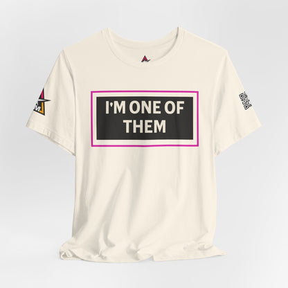 I'M ONE OF THEM | Funny Dating Graphic Tee | Flirty Relationship Streetwear