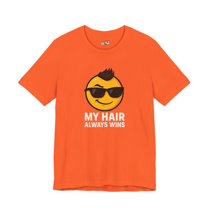 Hair Always Wins Attitude Tee – Unisex Streetwear Graphic Tee