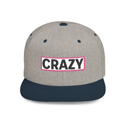 CRAZY Embroidered Snapback Hat | Funny Statement Cap | Bold Streetwear Flat Bill | Conversation Starter Gift