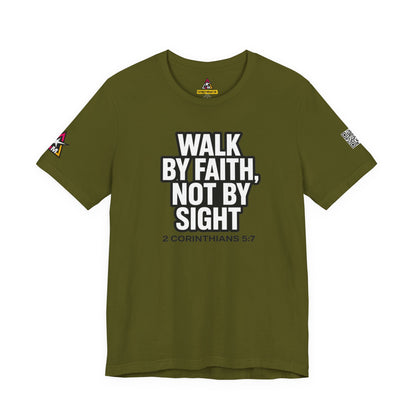 Walk by Faith, Not by Sight Graphic T-Shirt | 2 Corinthians 5:7 Christian Tee | Faith Streetwear
