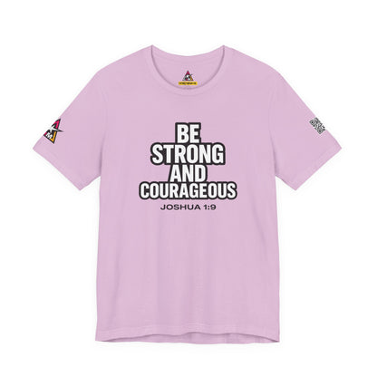 Be Strong and Courageous Graphic T-Shirt | Joshua 1:9 Christian Tee | Faith & Strength Streetwear