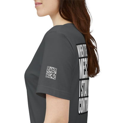 When It Gets Messy, I Stay in Control – Bold Attitude Graphic Tee