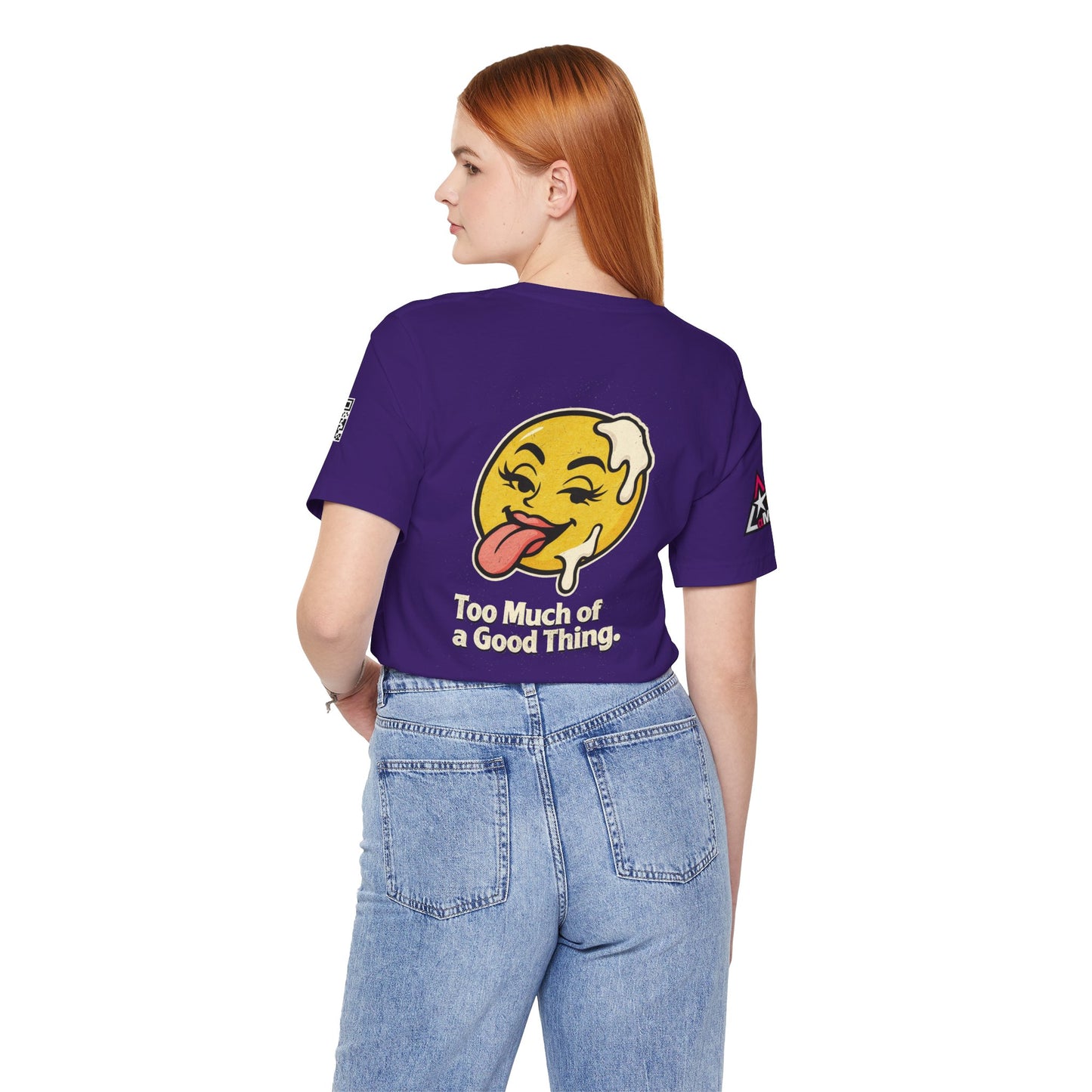 Too Much of a Good Thing Graphic T-Shirt | Funny Cheeky Tee | Playful Streetwear Shirt