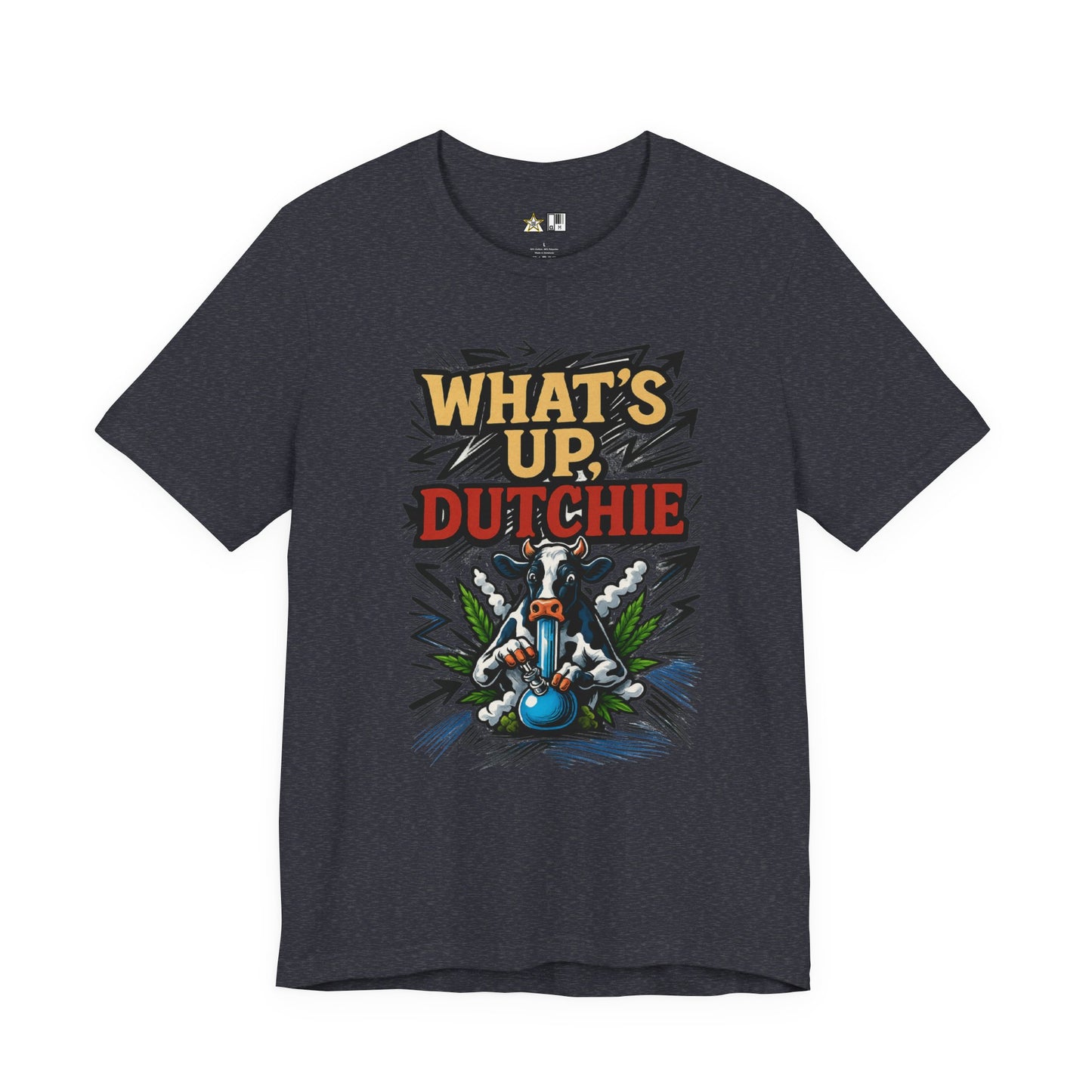 What’s Up, Dutchie – Unisex Streetwear Graphic Tee