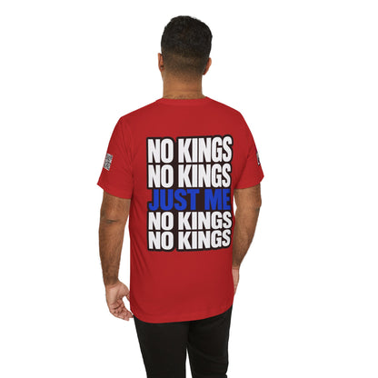 No Kings Just Me – Bold Anti Authority Graphic Tee
