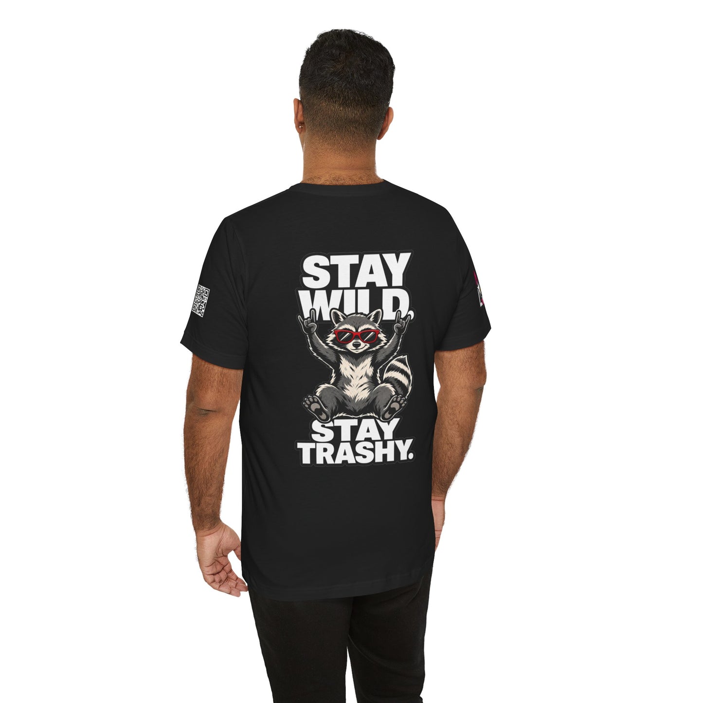 Stay Wild, Stay Trashy – Funny Raccoon Graphic Tee