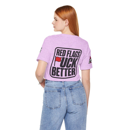 Red Flags Fuck Better – Bold Risqué Graphic Tee