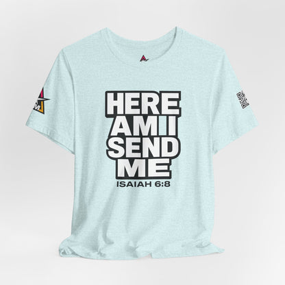 Here Am I, Send Me Graphic T-Shirt | Isaiah 6:8 Christian Tee | Faith Statement Shirt