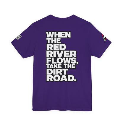 When the Red River Flows, Take the Dirt Road – Funny Adult Humor Graphic Tee