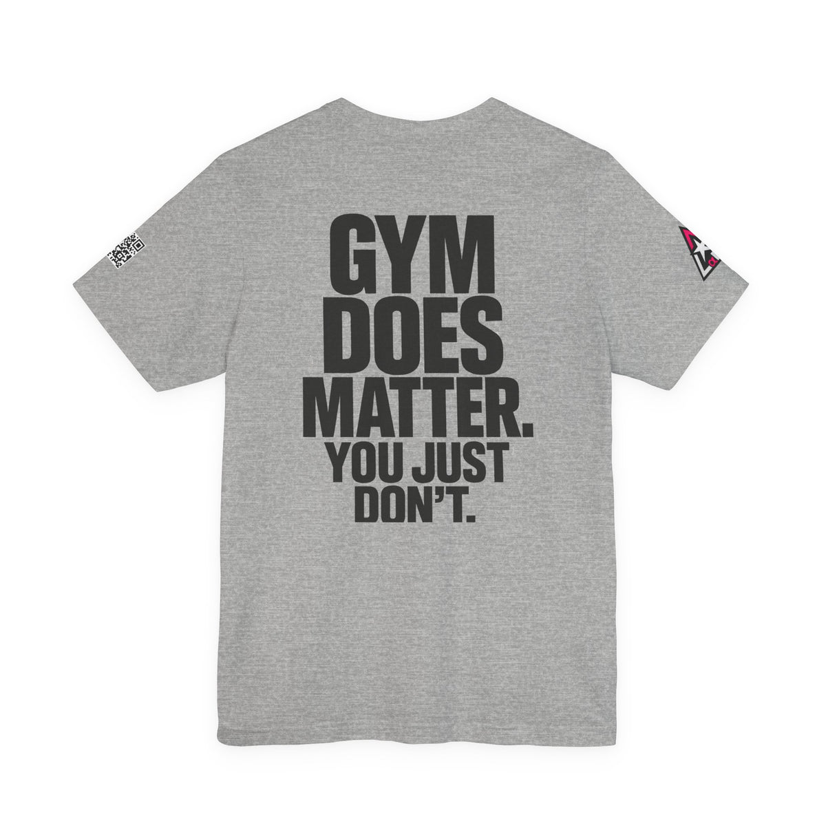Gym Does Matter Graphic T-Shirt | Funny Fitness Tee | Gym Streetwear Shirt