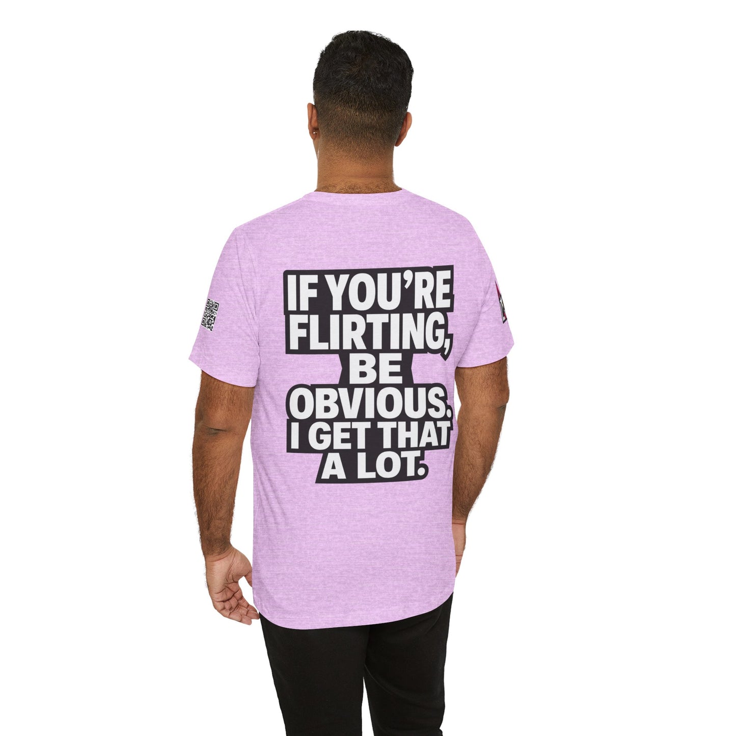 If You’re Flirting, Be Obvious – Funny Flirty Graphic Tee