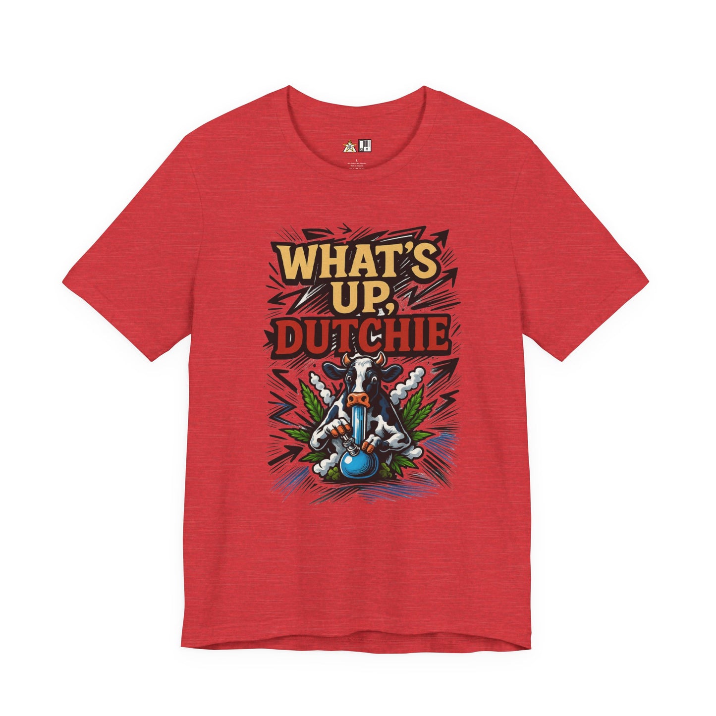 What’s Up, Dutchie – Unisex Streetwear Graphic Tee