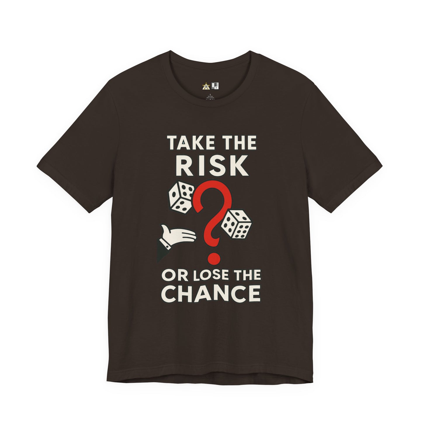 “TAKE THE RISK OR LOSE THE CHANCE,” Risk Over Regret – unisex streetwear graphic tee