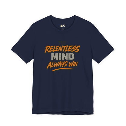 Relentless Mindset Victory – unisex streetwear graphic tee