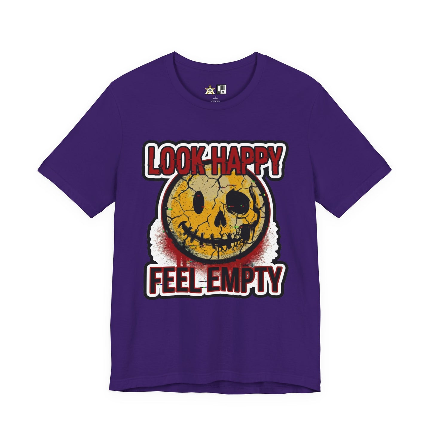 LOOK HAPPY FEEL EMPTY UNISEX STREETWEAR GRAPHIC TEE