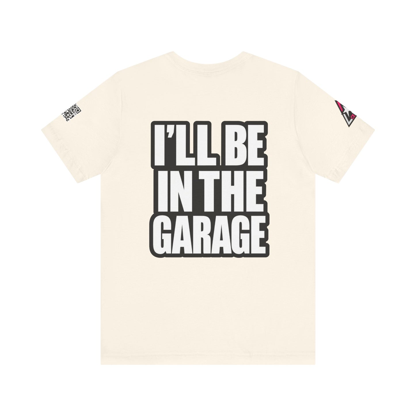 I’ll Be in the Garage Graphic T-Shirt | Mechanic & Car Guy Tee | Garage Life Streetwear