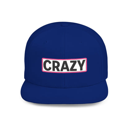 CRAZY Embroidered Snapback Hat | Funny Statement Cap | Bold Streetwear Flat Bill | Conversation Starter Gift