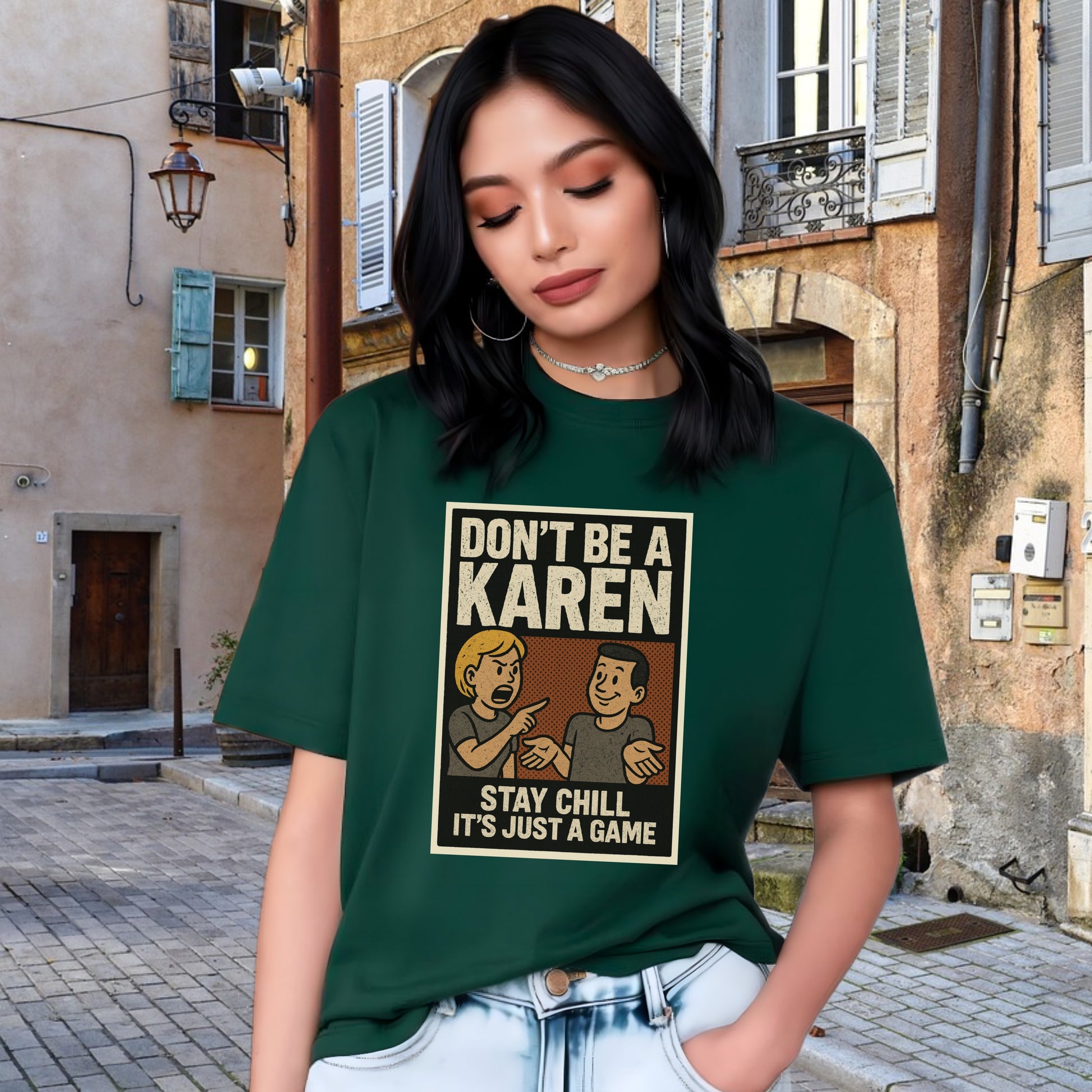 Don't Be A Karen Stay Chill It's Just A Game product type