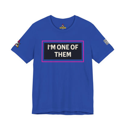 I'M ONE OF THEM | Funny Dating Graphic Tee | Flirty Relationship Streetwear