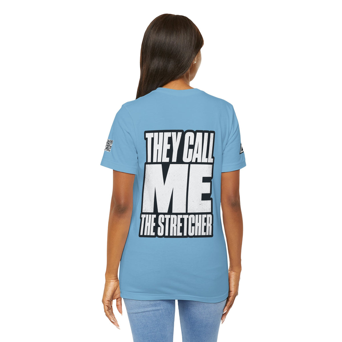 They Call Me the Stretcher Graphic T-Shirt | Funny Double Meaning Tee | Bold Streetwear Shirt