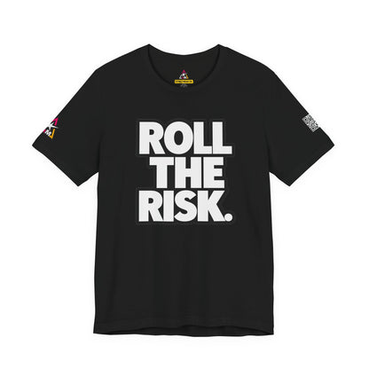 Roll the Risk – Bold Risk Taker Graphic Tee