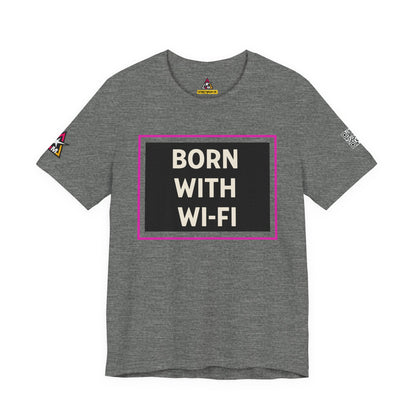 BORN WITH WI-FI | Funny Millennial Graphic Tee | Tech Humor Streetwear