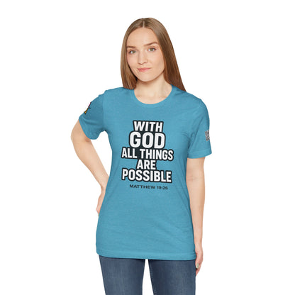 With God All Things Are Possible Graphic T-Shirt | Matthew 19:26 Christian Tee | Faith & Strength Streetwear