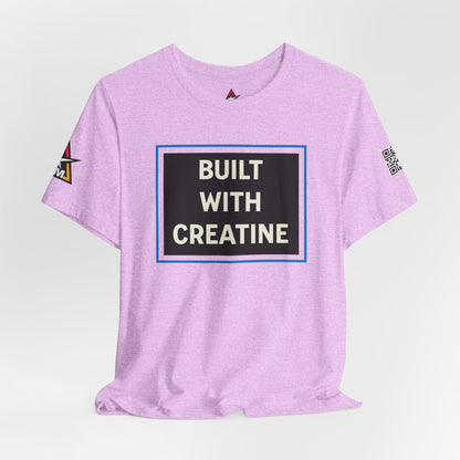 Built With Creatine Graphic T-Shirt | Gym Streetwear Tee | Bodybuilding & Fitness Shirt