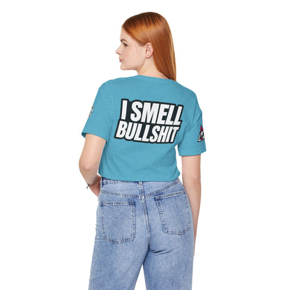 I Smell Bullshit – Bold Sarcastic Graphic Tee