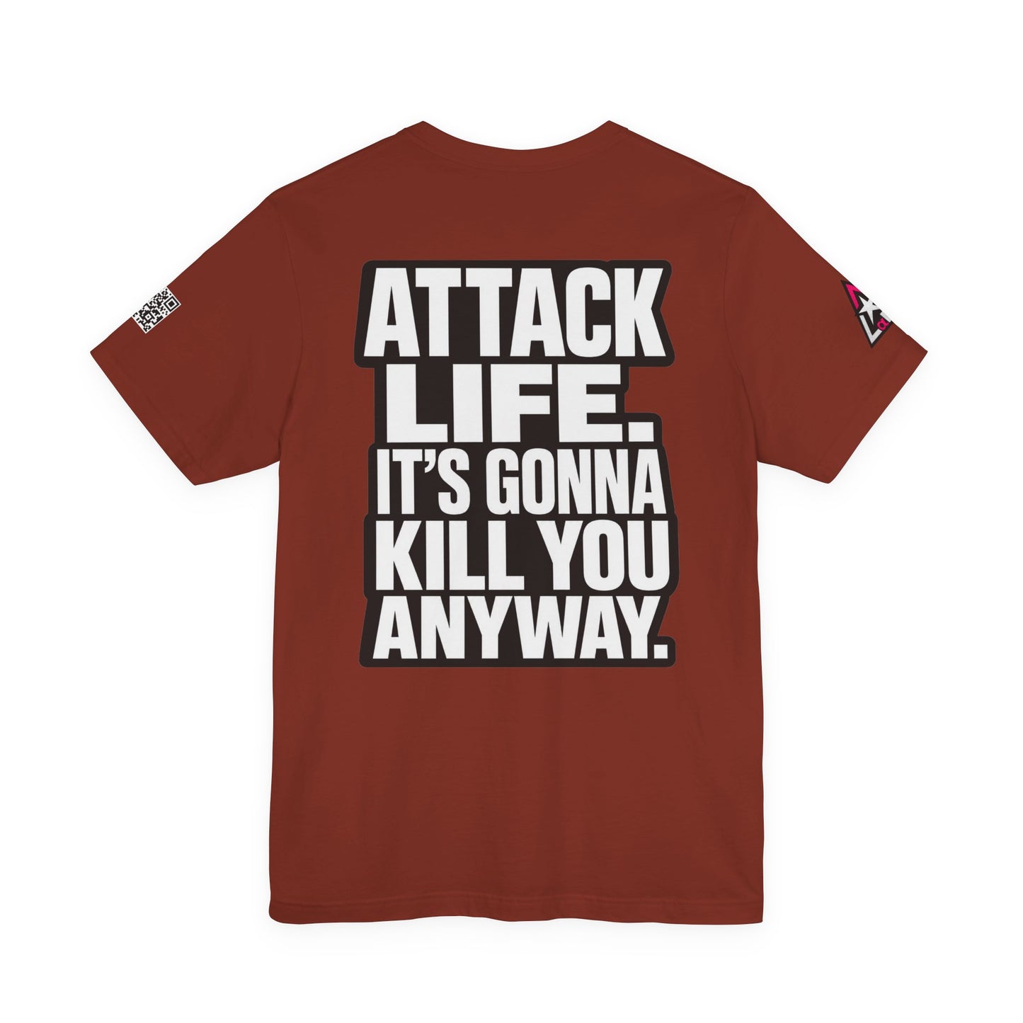 Attack Life – It’s Gonna Kill You Anyway Graphic Tee