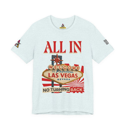 ALL IN | Welcome to Fabulous Las Vegas | No Turning Back | Vintage Casino Graphic Tee | Unisex Streetwear