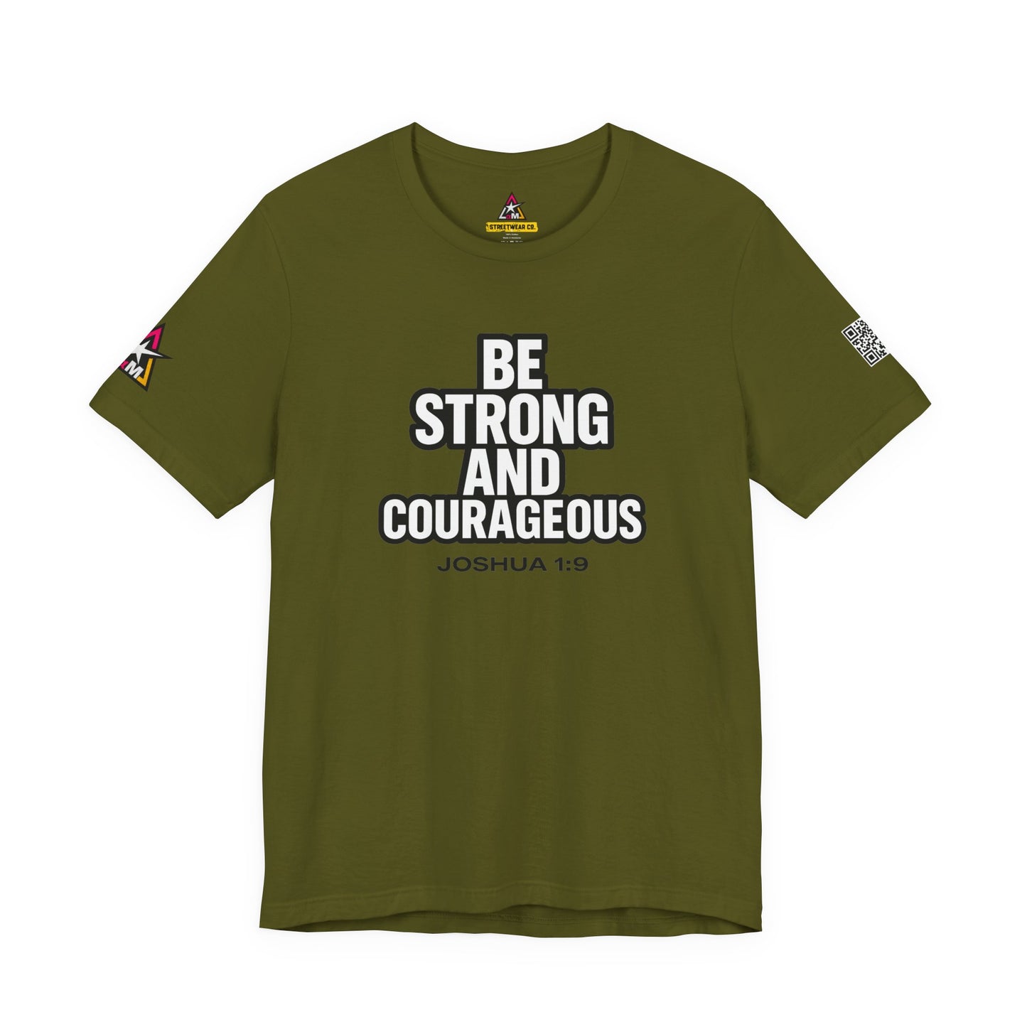 Be Strong and Courageous Graphic T-Shirt | Joshua 1:9 Christian Tee | Faith & Strength Streetwear