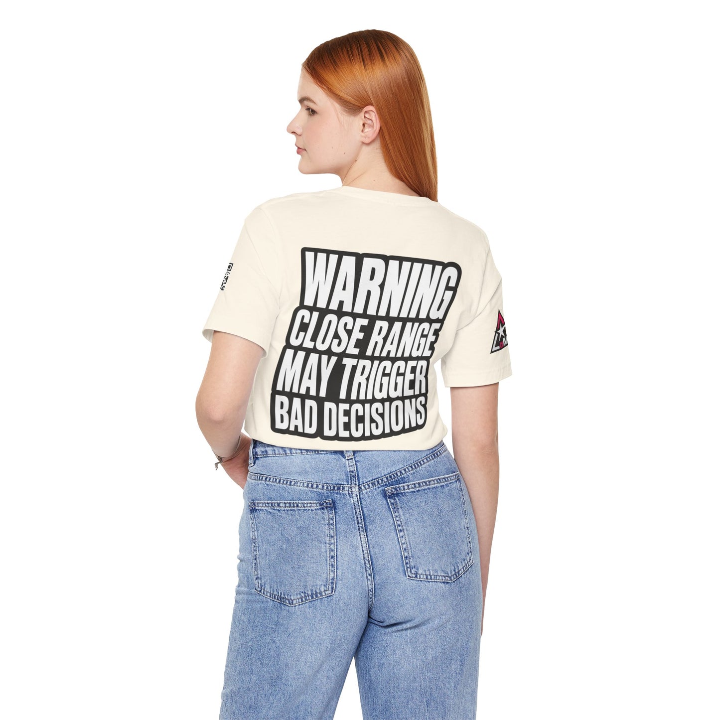 Warning Close Range May Trigger Bad Decisions – Funny Flirty Graphic Tee