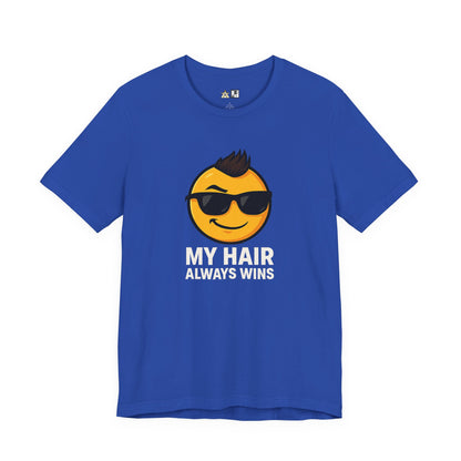 Hair Always Wins Attitude Tee – Unisex Streetwear Graphic Tee
