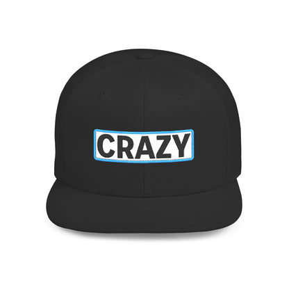 CRAZY Embroidered Snapback Hat | Funny Statement Cap | Bold Streetwear Flat Bill | Conversation Starter Gift