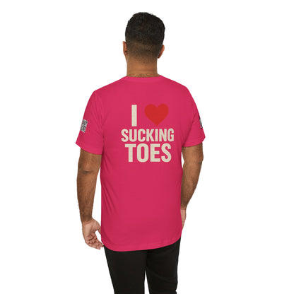I Love Sucking Toes – Funny Dirty Humor Graphic Tee