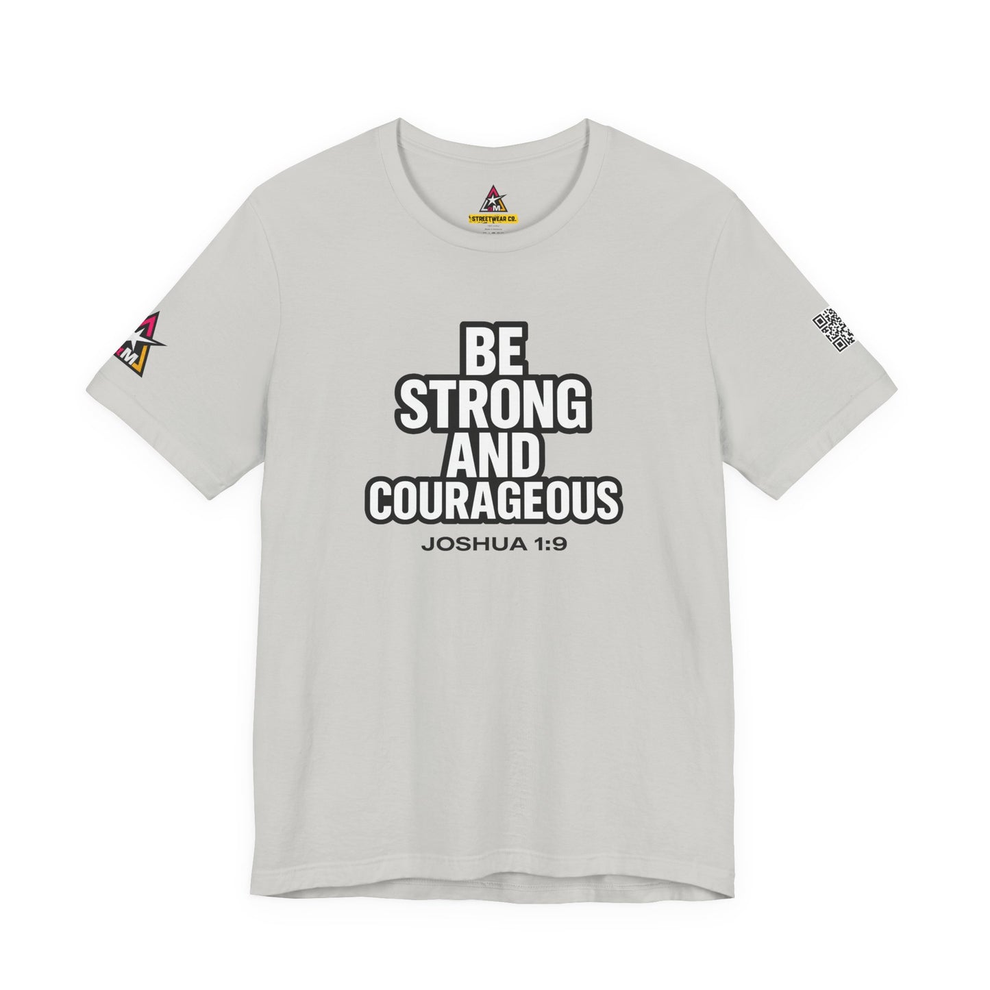 Be Strong and Courageous Graphic T-Shirt | Joshua 1:9 Christian Tee | Faith & Strength Streetwear