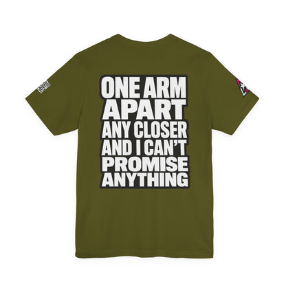 One Arm Apart – Funny Personal Space Graphic Tee
