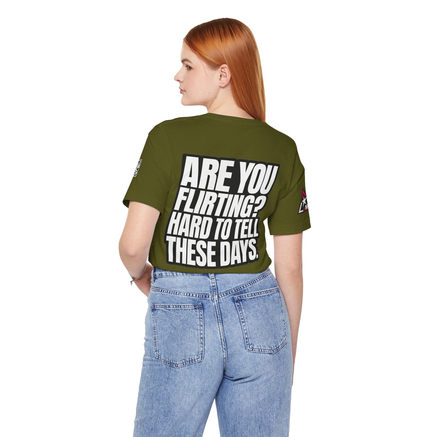 Are You Flirting? Hard to Tell These Days – Funny Dating Graphic Tee