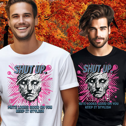 Shut Up Keep It Stylish Graphic T-Shirt Product