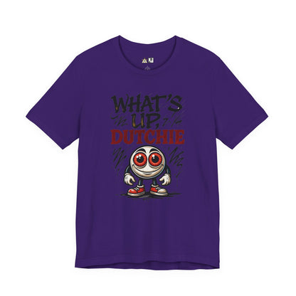 What’s Up, Dutchie – Unisex Streetwear Graphic Tee