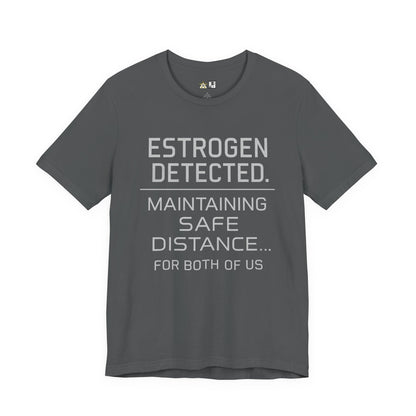 Estrogen Detected – Unisex Streetwear Graphic Tee