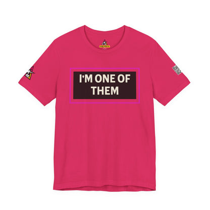 I'M ONE OF THEM | Funny Dating Graphic Tee | Flirty Relationship Streetwear