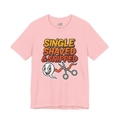 Single, Shaved & Snipped – Unisex Streetwear Graphic Tee