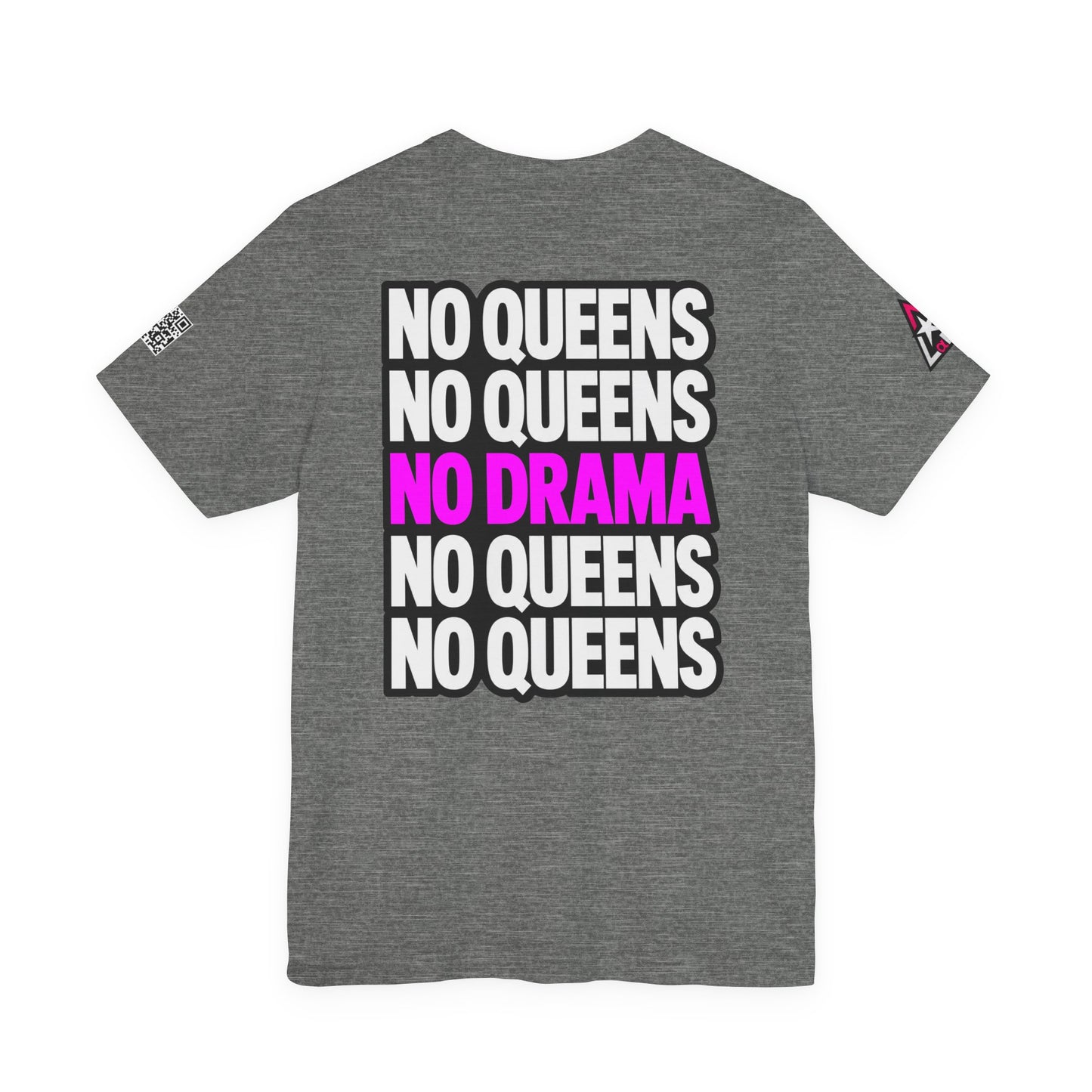 No Queens No Drama – Bold Sarcastic Graphic Tee