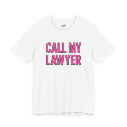 Call My Lawyer – Unisex Streetwear Graphic Tee