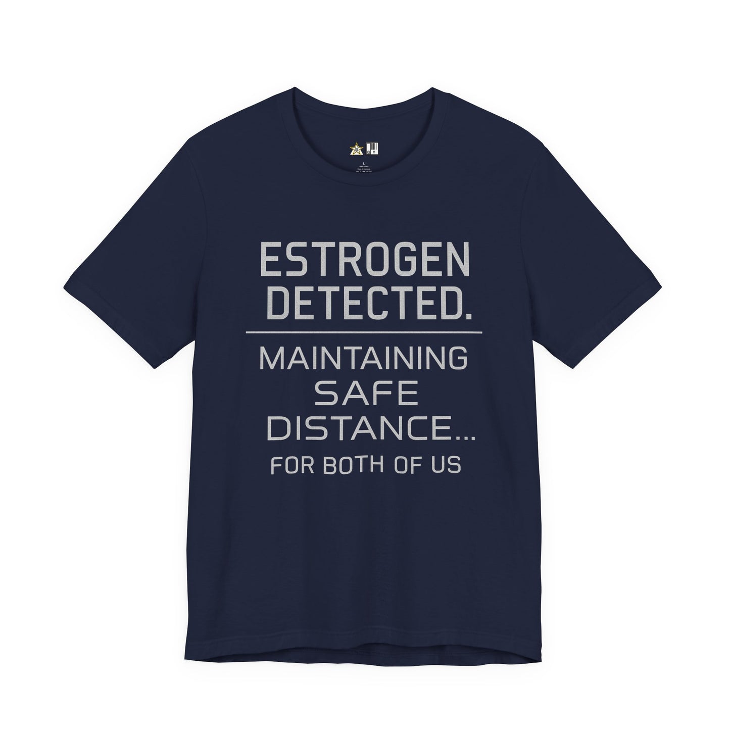 Estrogen Detected – Unisex Streetwear Graphic Tee