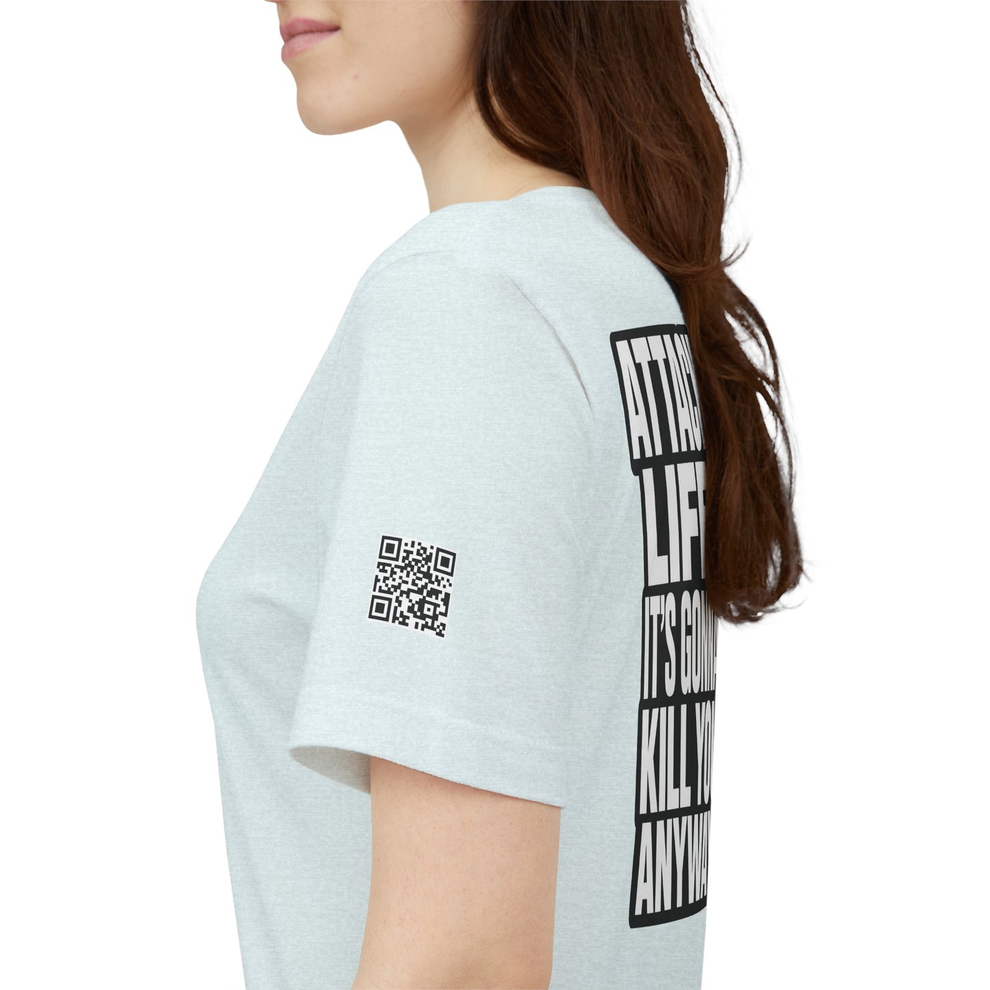 Attack Life – It’s Gonna Kill You Anyway Graphic Tee