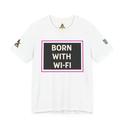 BORN WITH WI-FI | Funny Millennial Graphic Tee | Tech Humor Streetwear